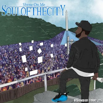 Soul of the City by Shyne On Me