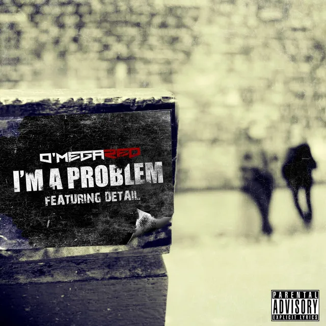 I'm A Problem