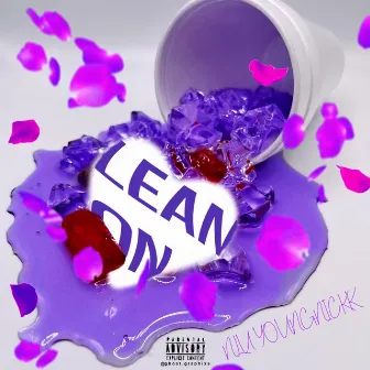 Lean On by NLU_YoungNickk