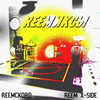 Reemиксы by Reem X-Side