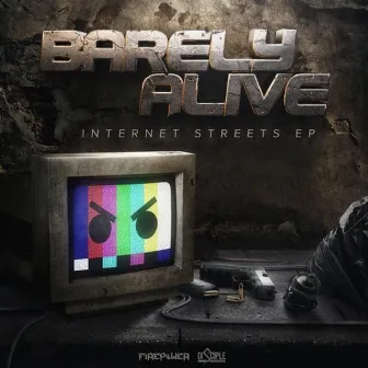 Internet Streets EP by BARELY ALIVE