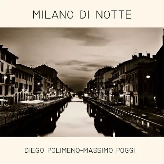 Milano di notte by Diego Polimeno