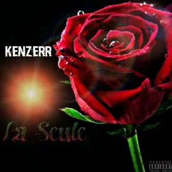 La Seule by Kenzerr