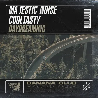 Daydreaming by Majestic Noise