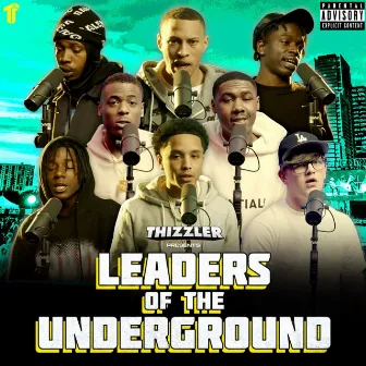 Leaders Of The Underground by Thizzler On The Roof