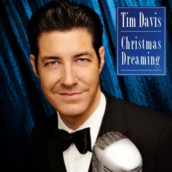 Christmas Dreaming by Tim Davis