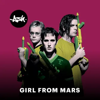 Girl from Mars (2020 - Remaster) by Ash