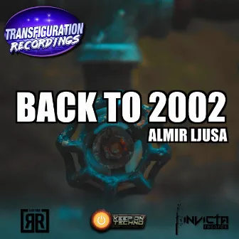 Back To 2002 by Almir Ljusa