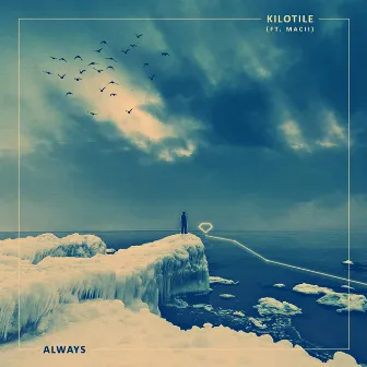 Always by Kilotile