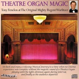 Theatre Organ Magic by Tony Fenelon