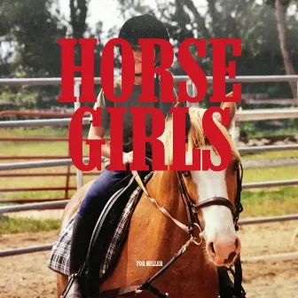 Horse Girls by Tor Miller