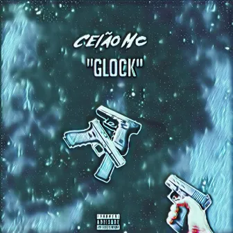 Glock by Celão