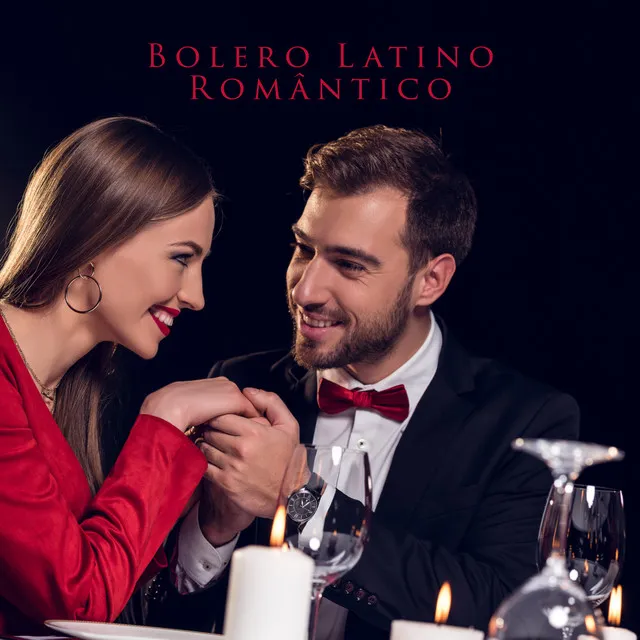 Bolero Latino Romântico: Melodias Românticas de Jazz Relaxantes para a Noite Sensual