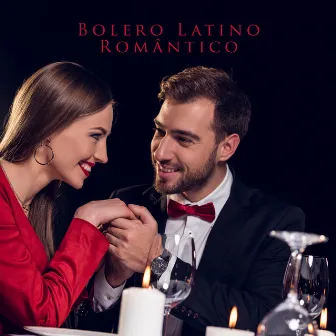 Bolero Latino Romântico: Melodias Românticas de Jazz Relaxantes para a Noite Sensual by Academia de Música Romântica