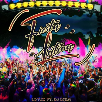 Fiesta Latina by Lotuz