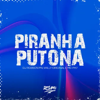 Piranha Putona by Mc PH7