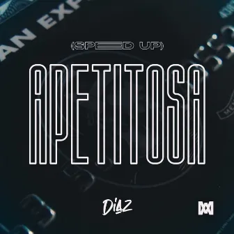 Apetitosa (Speed Up) by Diaz