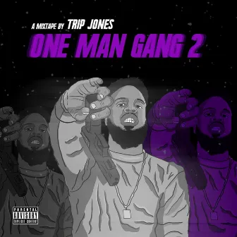 One Man Gang 2 by Trip Jones