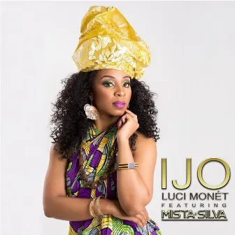 Ijo (feat. Mista Silva) by Luci Monet