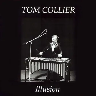 Illusion by Tom Collier