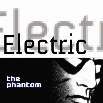 Electric by The Phantom