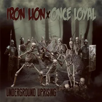 Underground Uprising by Once Loyal