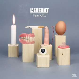 fear of... by L’ENFANT