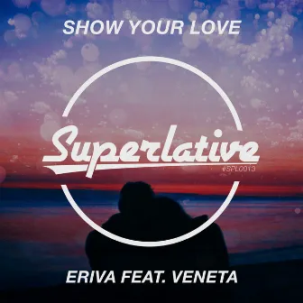 Show Your Love by Eriva