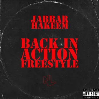 Back In Action Freestyle by Jabbar Hakeem