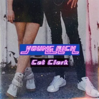 Young Rich by Cat Clark