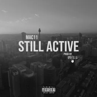 Still Active by Mac11