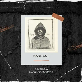 Manifest by BADNAAM