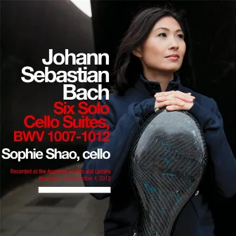 Complete Bach Solo Cello Suites by Sophie Shao