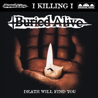 I Killing I by Buried Alive