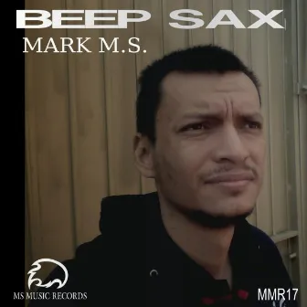 Beep Sax by Mark M.S.