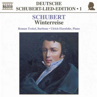 Schubert: Lied Edition 1 - Winterreise by Roman Trekel