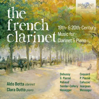 The French Clarinet, 19th & 20th Century Music for Clarinet & Piano by Aldo Botta