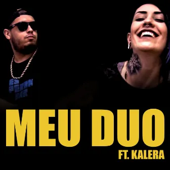 Meu Duo by Méqui Huê