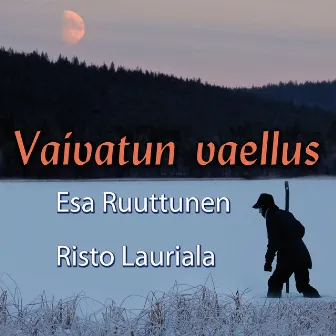 Vaivatun vaellus by Unknown Artist