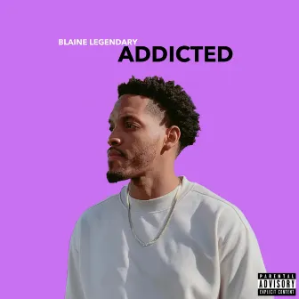 Addicted by Blaine Legendary