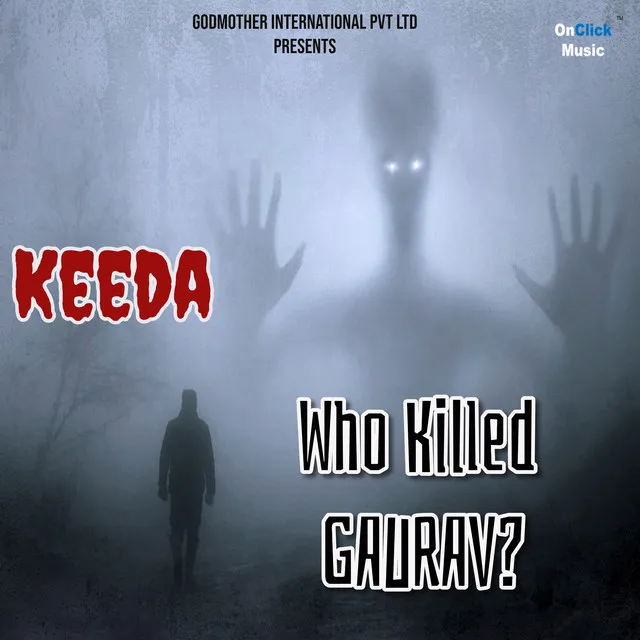 Keeda - From "Who Killed Gaurav"