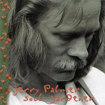 Soul Gardener by Jerry Palmer