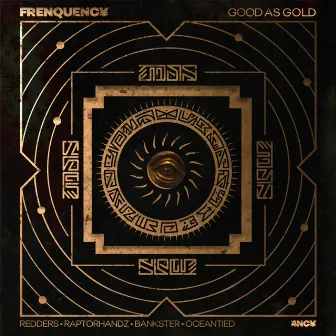 Good As Gold by Frenquency