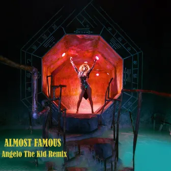 Almost Famous (Angelo the Kid Remix) by SINGA