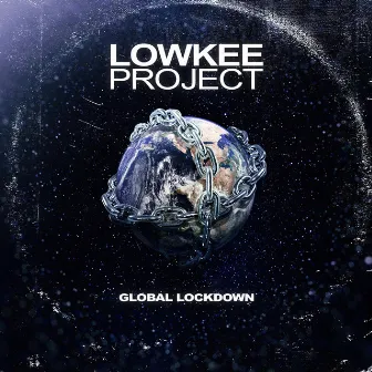 Global Lockdown by LowKee Project