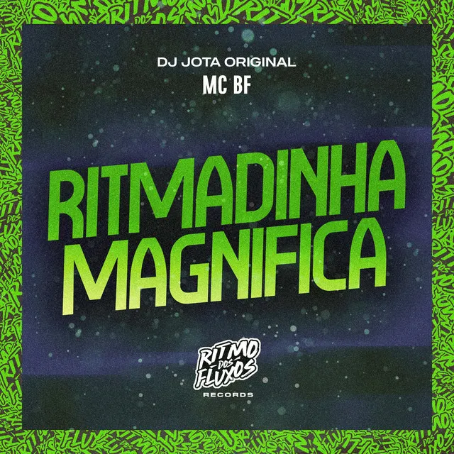 Ritmadinha Magnifica