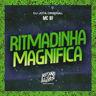 Ritmadinha Magnifica by DJ JOTA ORIGINAL