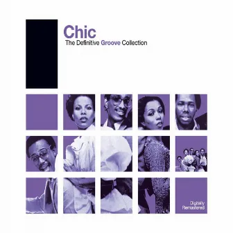 Definitive Groove: Chic by CHIC