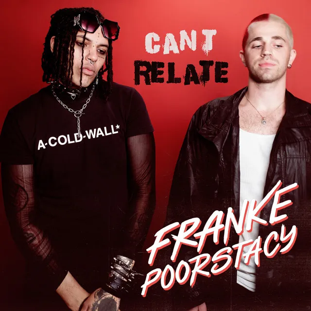 Can't Relate (Feat. Poorstacy)