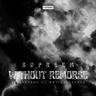 Without Remorse by Supreem